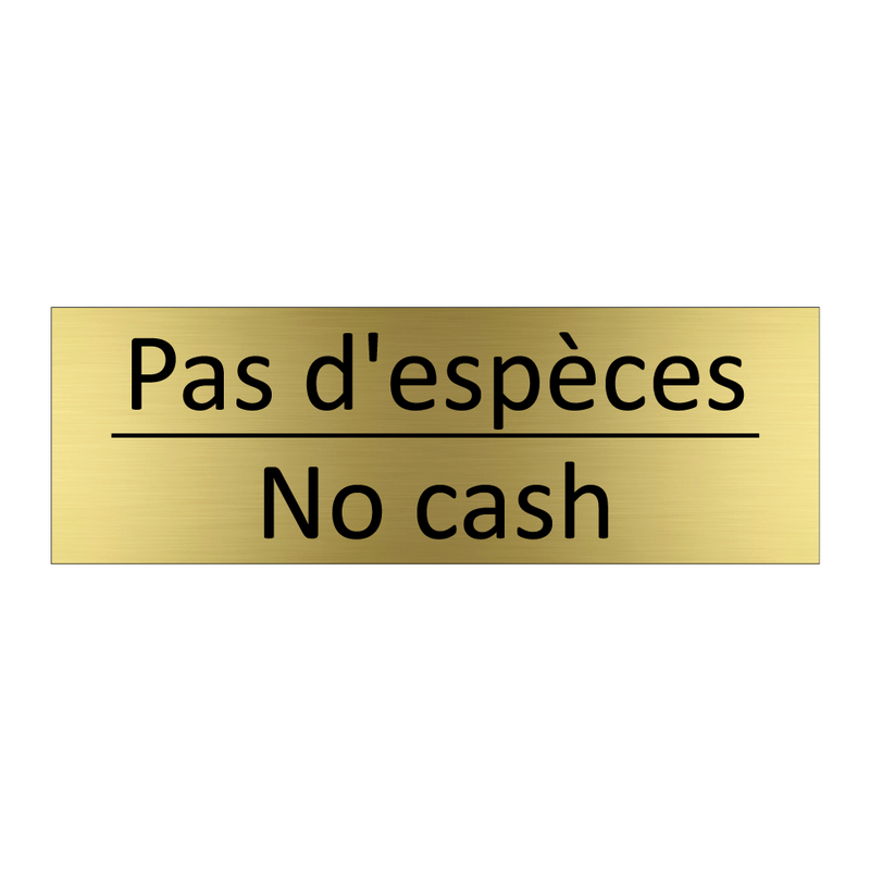 Pas d'espèces - No cash