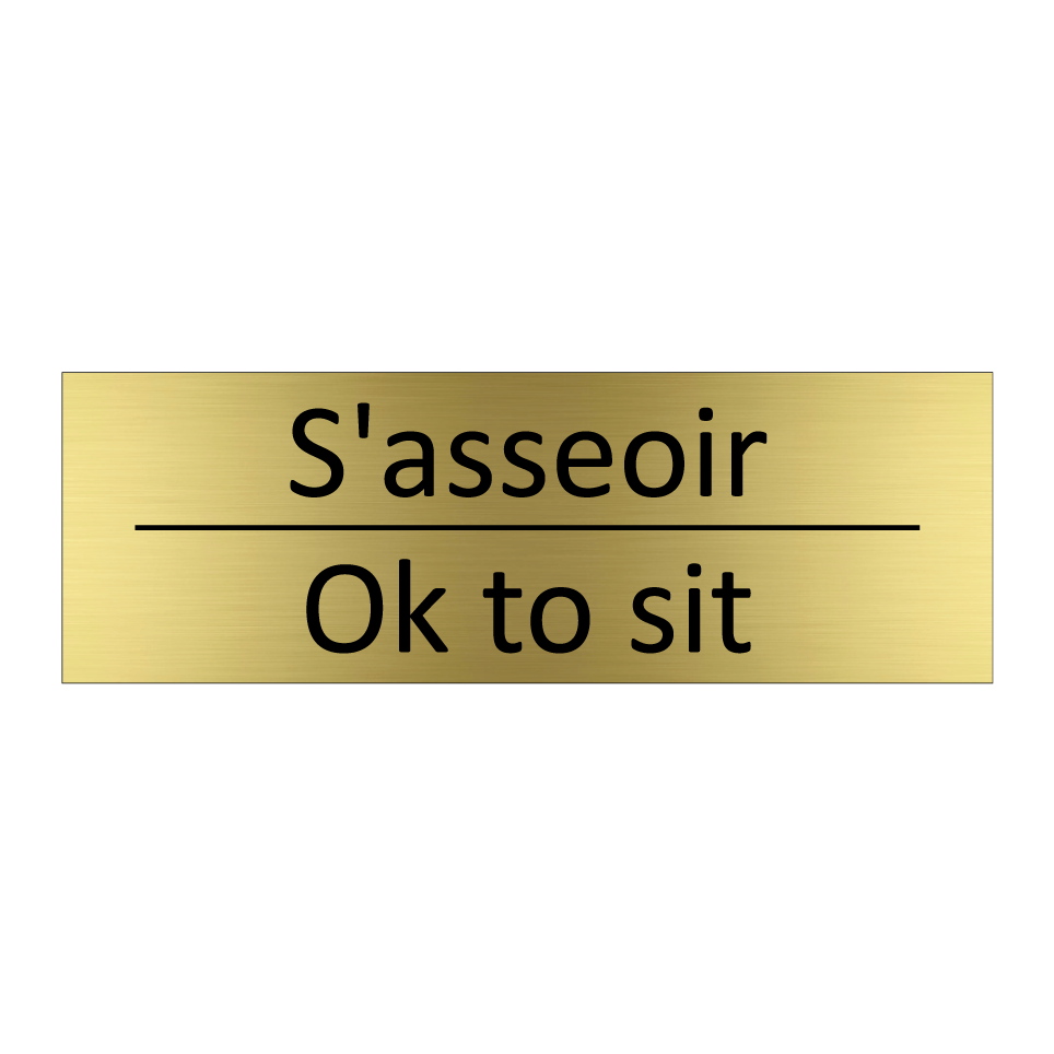 S'asseoir - Ok to sit