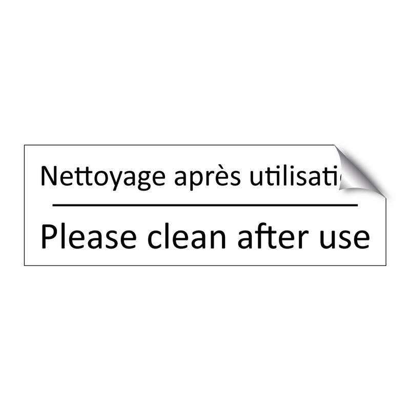 Nettoyage après utilisation - Please clean after use