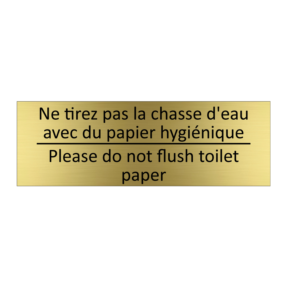 Ne tirez pas la chasse d'eau avec  /.../ - Please do not flush toilet paper /.../