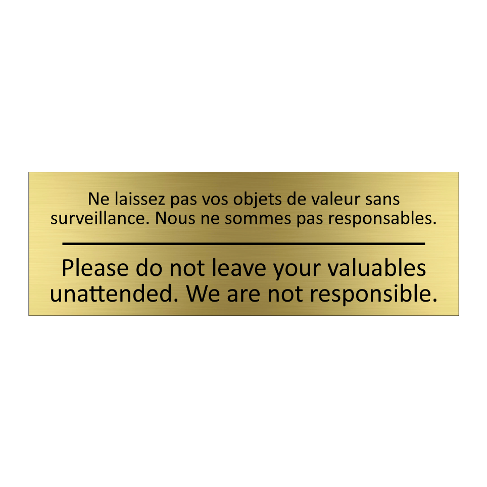 Ne laissez pas vos objets de valeur  /.../ - Please do not leave your valuables  /.../