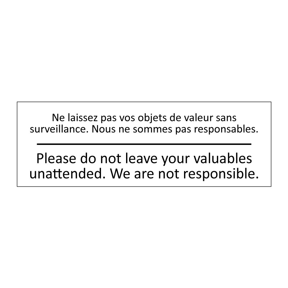 Ne laissez pas vos objets de valeur  /.../ - Please do not leave your valuables  /.../
