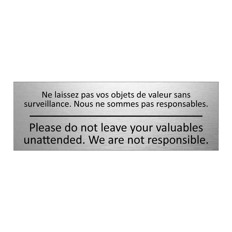 Ne laissez pas vos objets de valeur  /.../ - Please do not leave your valuables  /.../