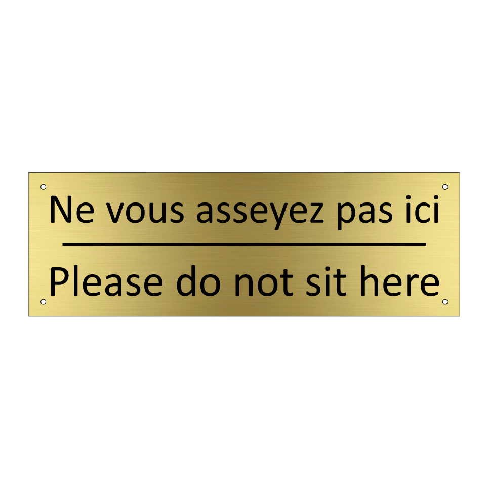 Ne vous asseyez pas ici - Please do not sit here