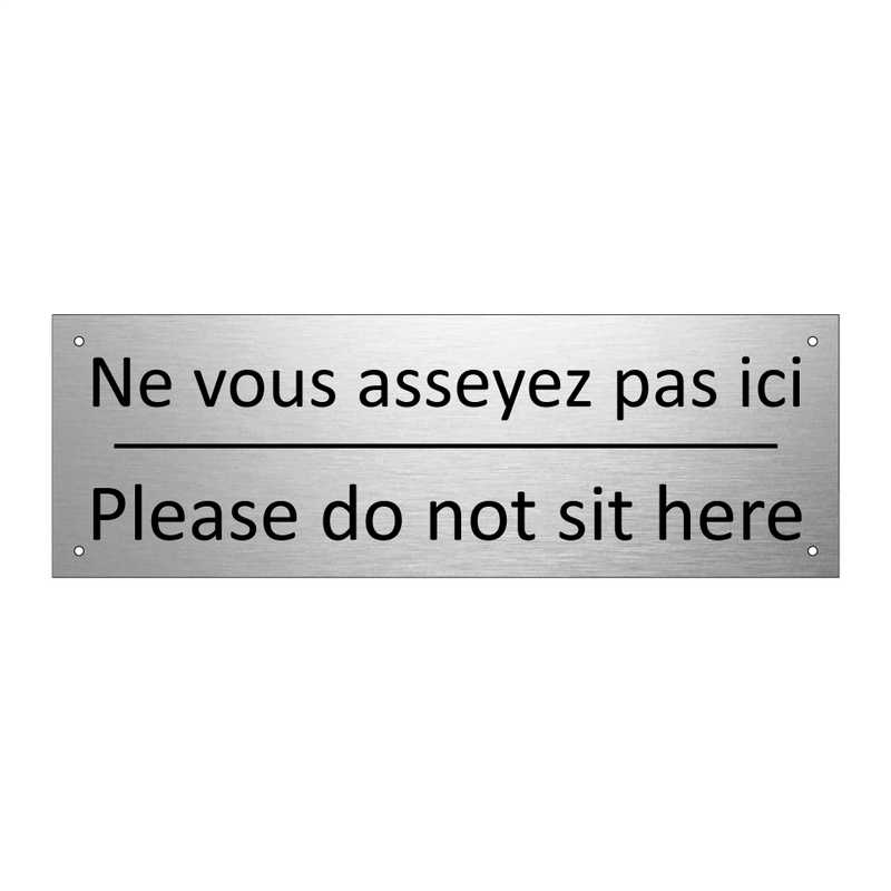 Ne vous asseyez pas ici - Please do not sit here