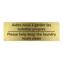 Aidez-nous à garder les toilettes  /.../ - Please help keep the laundry room  /.../