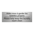 Aidez-nous à garder les toilettes  /.../ - Please help keep the laundry room  /.../
