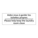 Aidez-nous à garder les toilettes  /.../ - Please help keep the laundry room  /.../