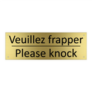 Veuillez frapper - Please knock