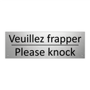 Veuillez frapper - Please knock