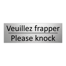 Veuillez frapper - Please knock