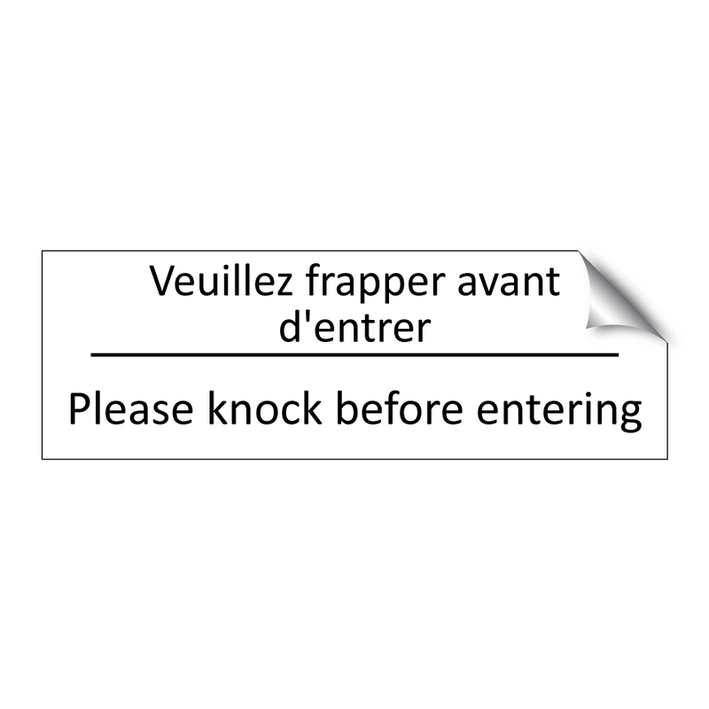 Veuillez frapper avant d'entrer /.../ - Please knock before entering