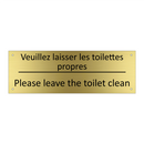 Veuillez laisser les toilettes  /.../ - Please leave the toilet clean