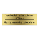 Veuillez laisser les toilettes  /.../ - Please leave the toilet clean