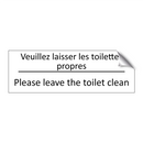 Veuillez laisser les toilettes  /.../ - Please leave the toilet clean