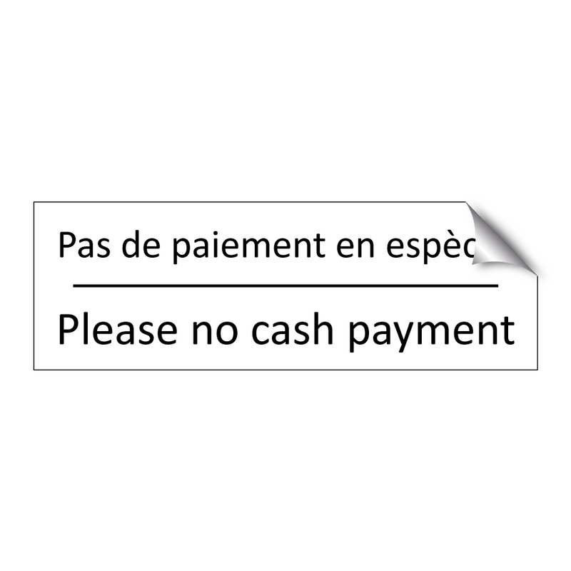 Pas de paiement en espèces - Please no cash payment