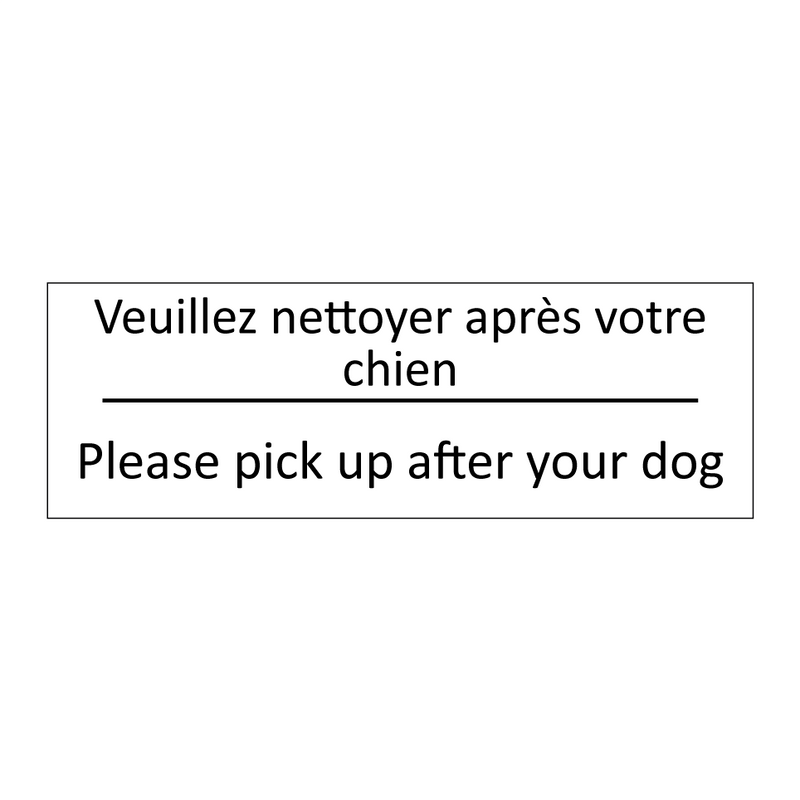 Veuillez nettoyer après votre  /.../ - Please pick up after your dog