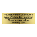 Veuillez prendre une douche avant  /.../ - Please shower before entering  /.../