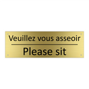 Veuillez vous asseoir - Please sit