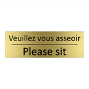 Veuillez vous asseoir - Please sit