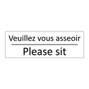 Veuillez vous asseoir - Please sit