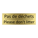 Pas de déchets - Please don't litter