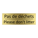 Pas de déchets - Please don't litter