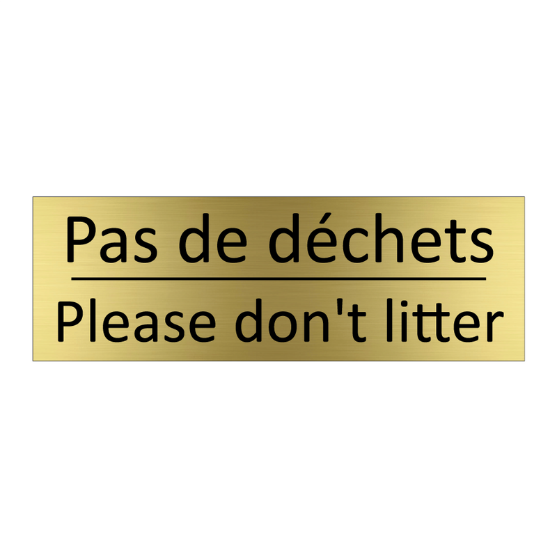 Pas de déchets - Please don't litter