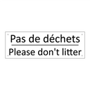 Pas de déchets - Please don't litter