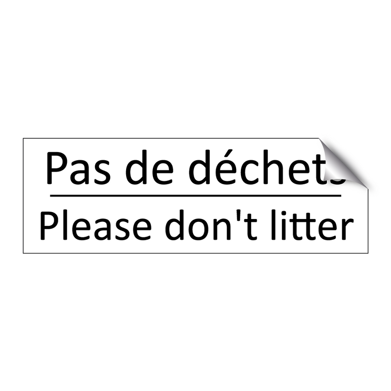 Pas de déchets - Please don't litter
