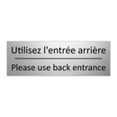 Utilisez l'entrée arrière - Please use back entrance