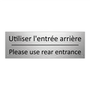 Utiliser l'entrée arrière - Please use rear entrance