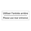 Utiliser l'entrée arrière - Please use rear entrance