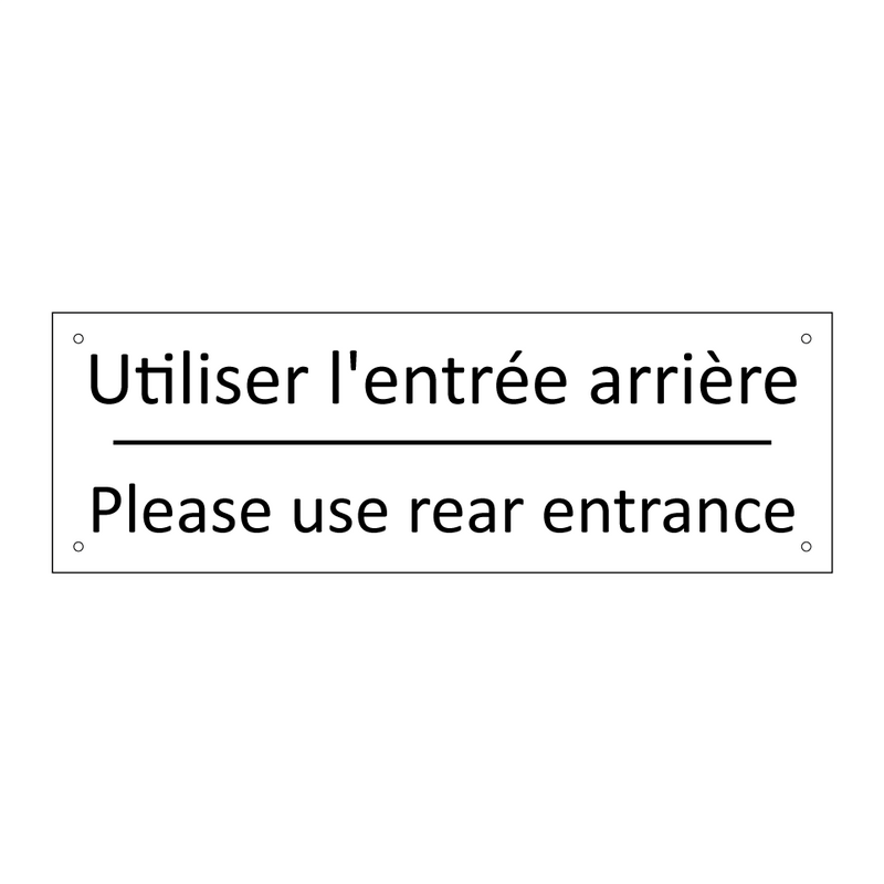Utiliser l'entrée arrière - Please use rear entrance