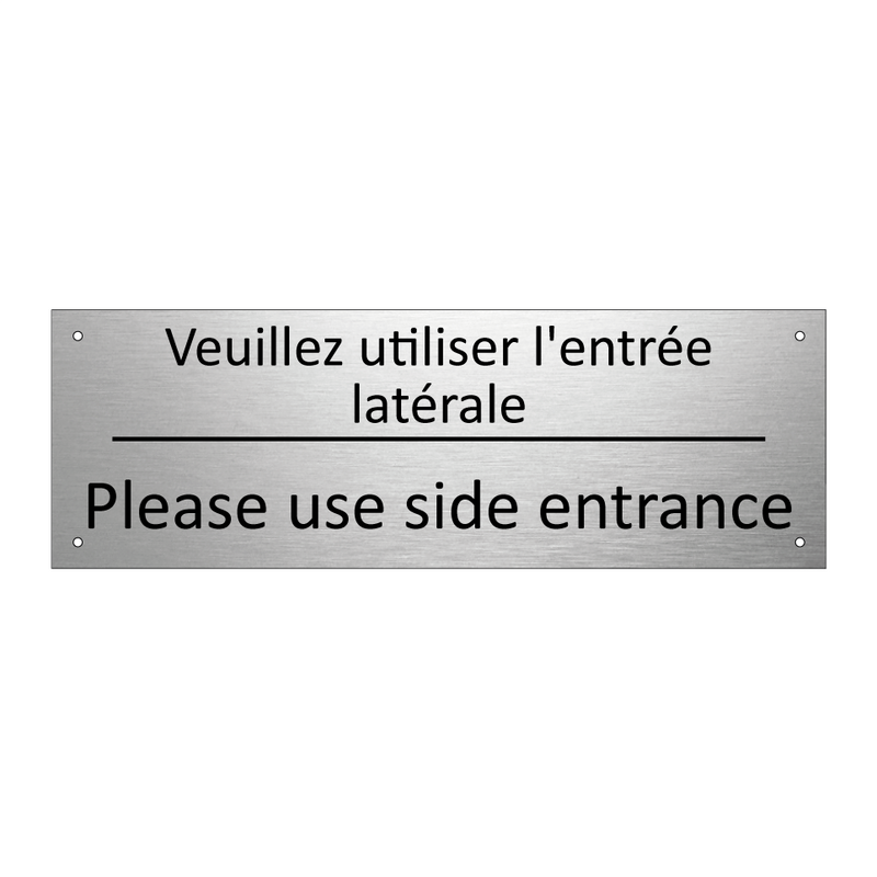 Veuillez utiliser l'entrée latérale /.../ - Please use side entrance