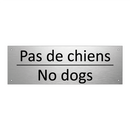 Pas de chiens - No dogs