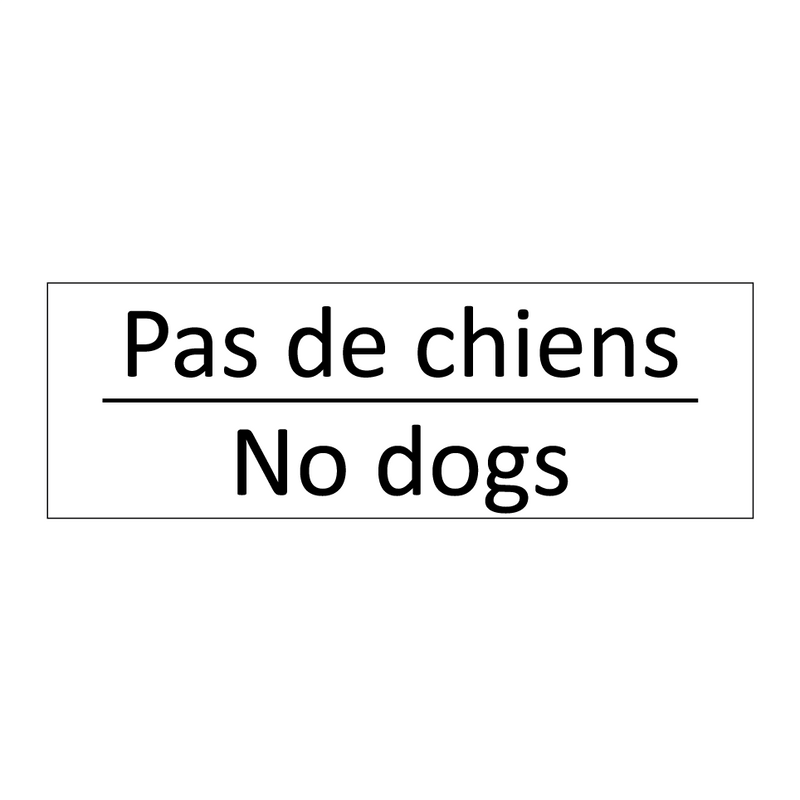 Pas de chiens - No dogs