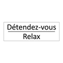 Détendez-vous - Relax