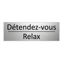 Détendez-vous - Relax