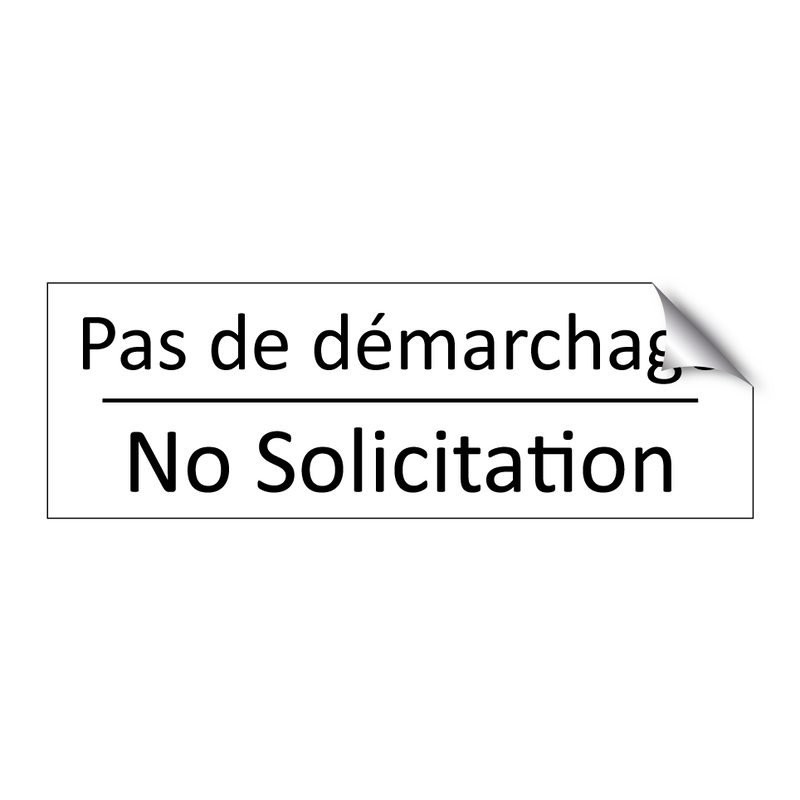 Pas de démarchage - No Solicitation