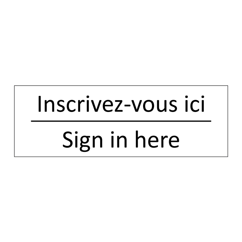 Inscrivez-vous ici - Sign in here