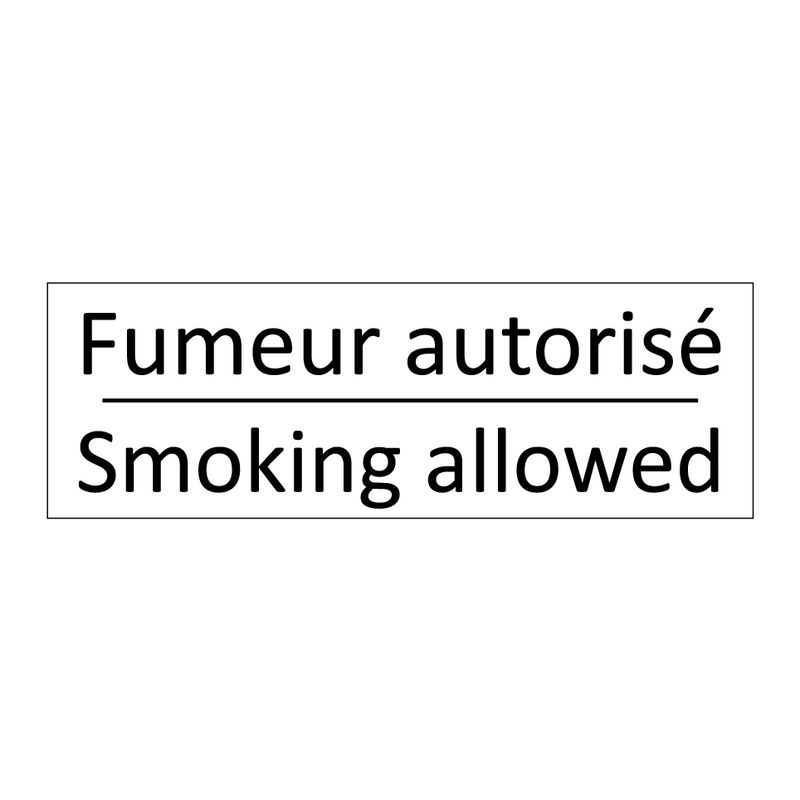 Fumeur autorisé - Smoking allowed