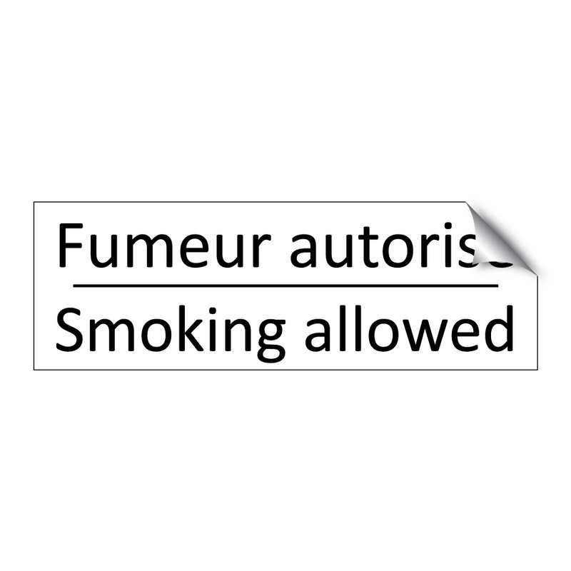 Fumeur autorisé - Smoking allowed