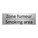 Zone fumeur - Smoking area