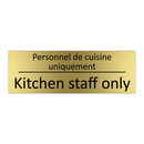 Personnel de cuisine uniquement /.../ - Kitchen staff only
