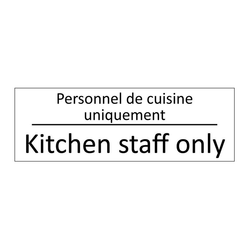 Personnel de cuisine uniquement /.../ - Kitchen staff only