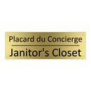 Placard du Concierge - Janitor's Closet