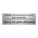 Désolé, les animaux ne sont pas  /.../ - Sorry no pets allowed