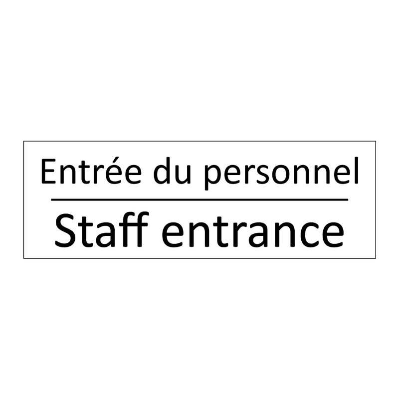 Entrée du personnel - Staff entrance