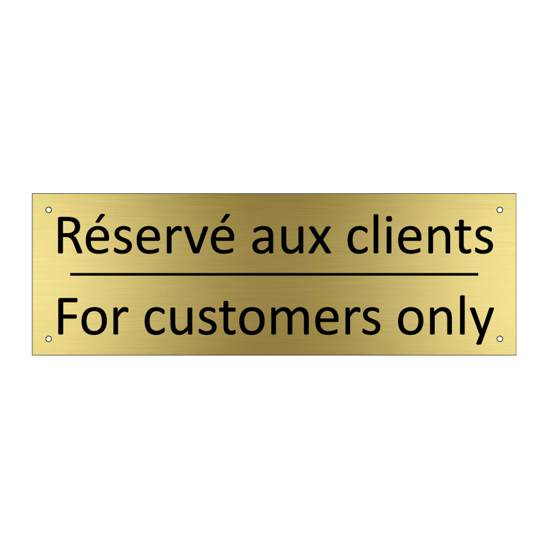 Réservé aux clients - For customers only